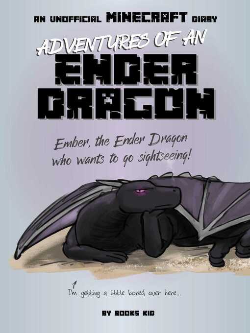 Title details for Adventures of an Ender Dragon by Books Kid - Wait list